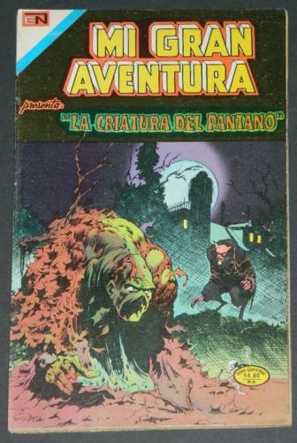 Mi Gran Aventura #004Mexico - 1975Swamp Thing #4