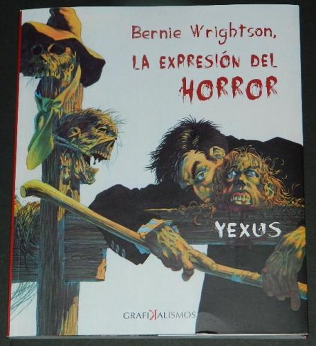 La Expression Del HorrorSpain - 201712"x12" soft cover125pgs. illustrations